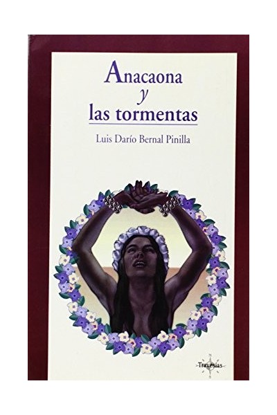 Anacaona Y Las Tormentas (Primera edición)